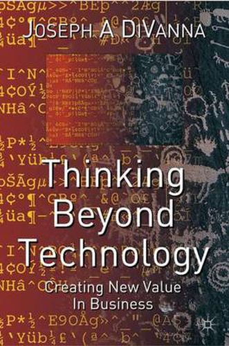 Cover image for Thinking Beyond Technology: Creating New Value in Business