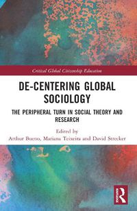 Cover image for De-Centering Global Sociology