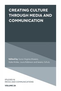 Cover image for Creating Culture Through Media and Communication
