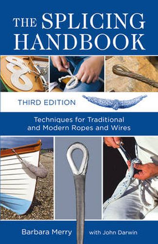 Cover image for The Splicing Handbook: Techniques for Traditional and Modern Ropes and Wires