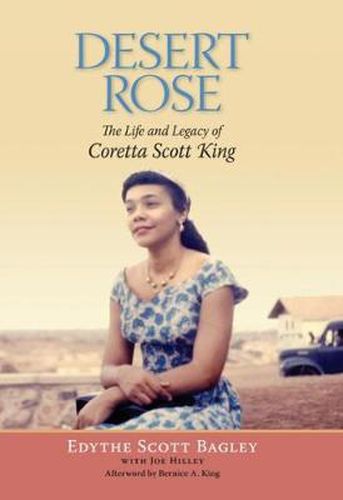 Cover image for Desert Rose: The Life and Legacy of Coretta Scott King