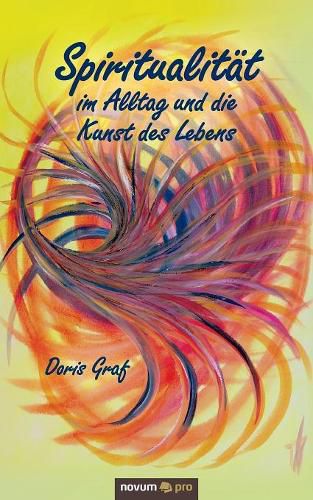 Cover image for Spiritualitat im Alltag und die Kunst des Lebens