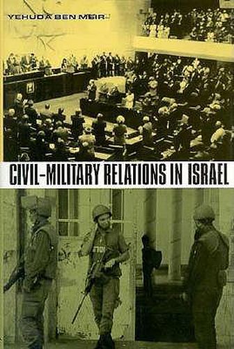 Cover image for Civil-Military Relations in Israel