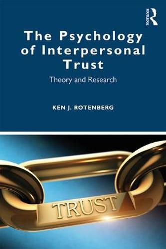 Cover image for The Psychology of Interpersonal Trust: Theory and Research