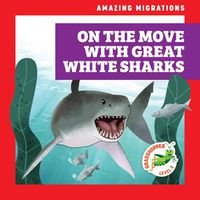 Cover image for On the Move with Great White Sharks