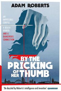 Cover image for By the Pricking of Her Thumb