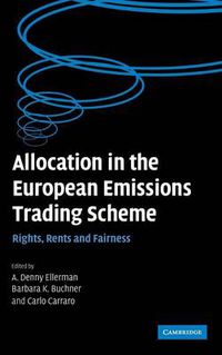 Cover image for Allocation in the European Emissions Trading Scheme: Rights, Rents and Fairness