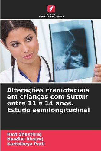 Cover image for Alteracoes craniofaciais em criancas com Suttur entre 11 e 14 anos. Estudo semilongitudinal
