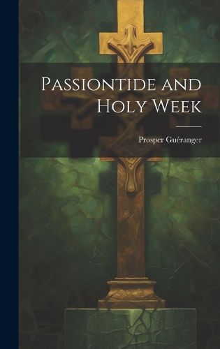 Cover image for Passiontide and Holy Week