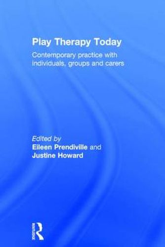 Cover image for Play Therapy Today: Contemporary Practice with Individuals, Groups and Carers