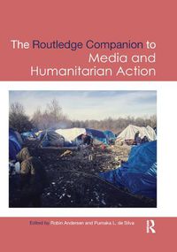 Cover image for Routledge Companion to Media and Humanitarian Action