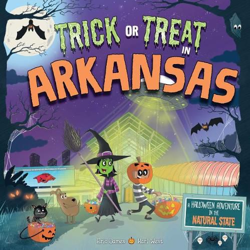 Cover image for Trick or Treat in Arkansas: A Halloween Adventure in the Natural State