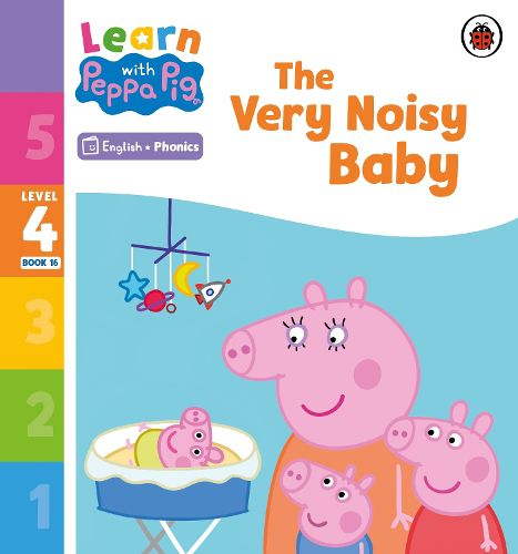 Cover image for Learn with Peppa Phonics Level 4 Book 16 - The Very Noisy Baby (Phonics Reader)