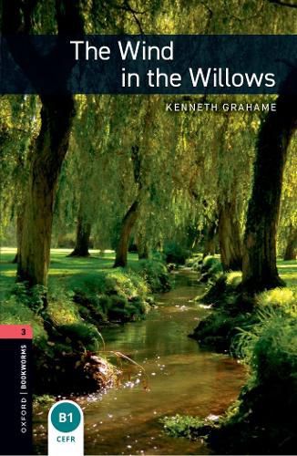 Cover image for Oxford Bookworms Library: Level 3:: The Wind in the Willows Audio Pack