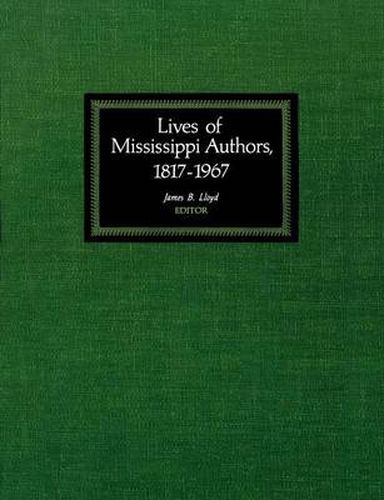 Cover image for Lives of Mississippi Authors, 1817-1967