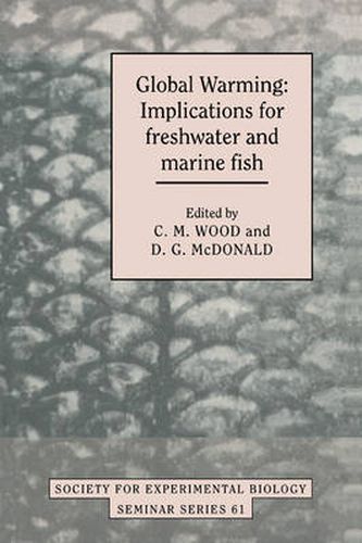 Cover image for Global Warming: Implications for Freshwater and Marine Fish