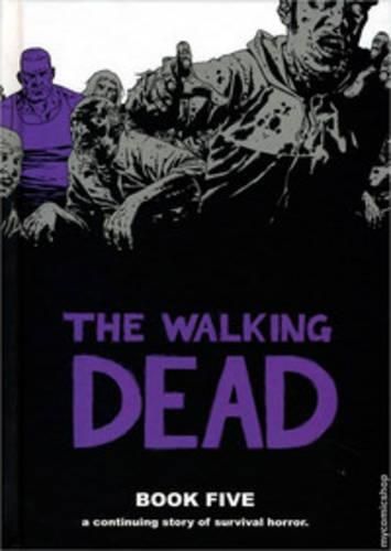 Cover image for The Walking Dead Book 5