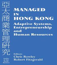 Cover image for Managed in Hong Kong: Adaptive Systems, Entrepreneurship and Human Resources