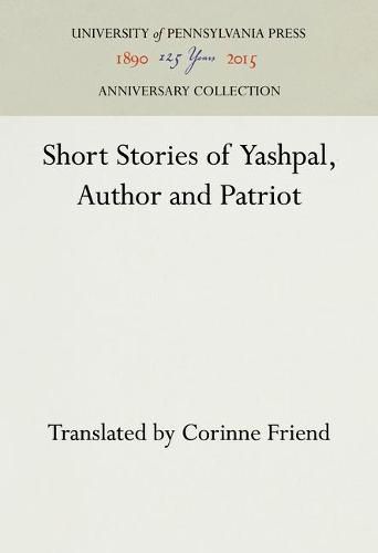 Cover image for Short Stories of Yashpal, Author and Patriot