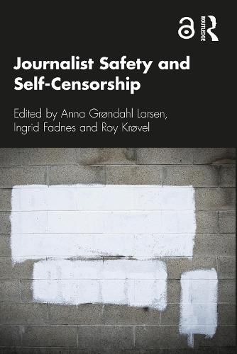 Cover image for Journalist Safety and Self-Censorship