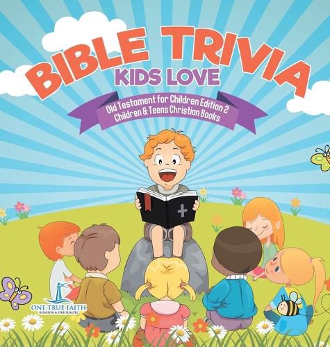 Bible Trivia Kids Love Old Testament for Children Edition 2 Children & Teens Christian Books