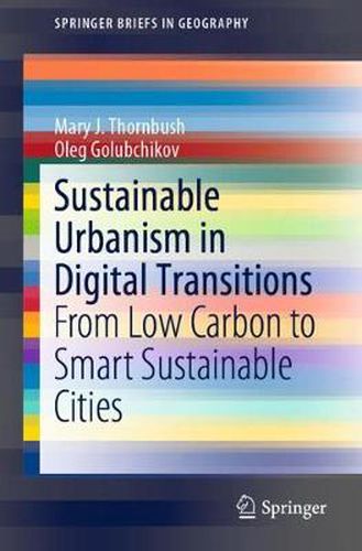 Cover image for Sustainable Urbanism in Digital Transitions: From Low Carbon to Smart Sustainable Cities