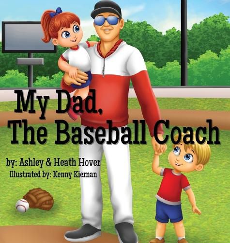 Cover image for My Dad, The Baseball Coach