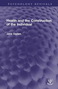 Cover image for Health and the Construction of the Individual