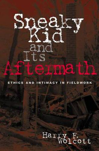 Sneaky Kid and Its Aftermath: Ethics and Intimacy in Fieldwork