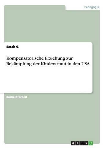 Cover image for Kompensatorische Erziehung zur Bekampfung der Kinderarmut in den USA