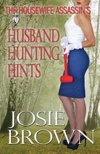 Cover image for The Housewife Assassin's Husband Hunting Hints