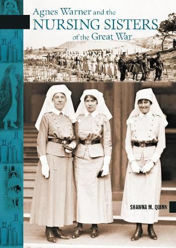 Cover image for Agnes Warner and the Nursing Sisters of the Great War