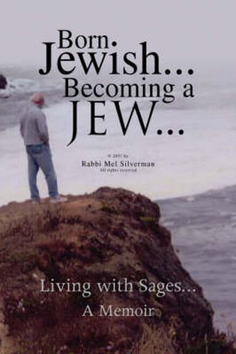 Cover image for Born Jewish... Becoming a Jew