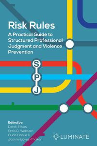 Cover image for Risk Rules: A Practical Guide to Structured Professional Judgement and Violence Prevention