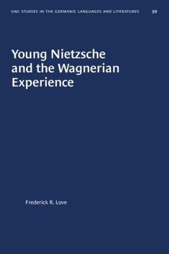 Cover image for Young Nietzsche and the Wagnerian Experience