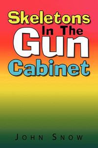 Cover image for Skeletons in the Gun Cabinet