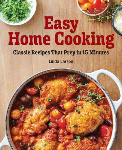 Cover image for Easy Home Cooking: Classic Recipes That Prep in 15 Minutes