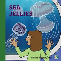 Cover image for Sea Jellies