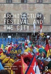 Cover image for Architecture, Festival and the City