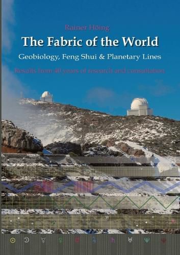 Cover image for The Fabric of the World - Geobiology, Feng Shui & Planetary Lines