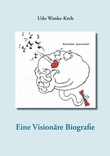 Cover image for Eine Visionare Biografie: Traum und Erwartung