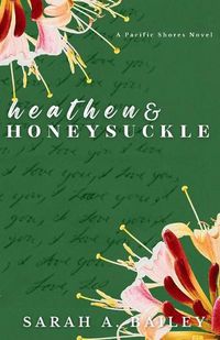Cover image for Heathen and Honeysuckle
