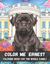 Cover image for Color Me Ernest For The Whole Family