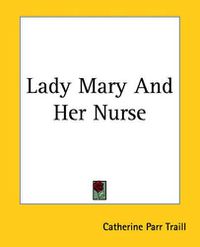 Cover image for Lady Mary And Her Nurse