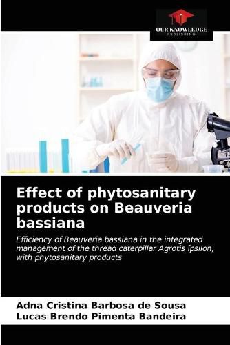 Cover image for Effect of phytosanitary products on Beauveria bassiana