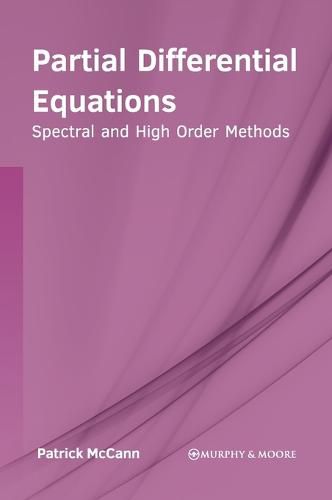 Cover image for Partial Differential Equations: Spectral and High Order Methods