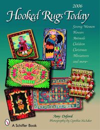 Cover image for Hooked Rugs Today: Strong Women, Flowers, Animals, Children, Christmas, Miniatures, and More