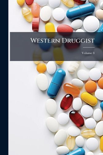 Cover image for Western Druggist, Volume 8