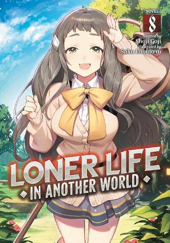 Cover image for Loner Life in Another World (Light Novel) Vol. 8