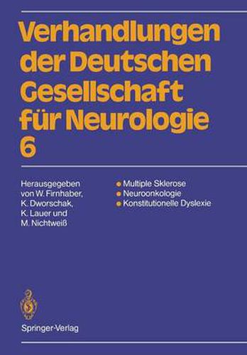 Cover image for Multiple Sklerose Neuroonkologie Konstitutionelle Dyslexie: 63. Jahrestagung Vom 13.-15. September 1990 in Darmstadt